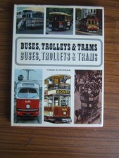 BOOK - BUSES, TROLLEYS AND TRAMS BY CHAS. S. DUNBAR