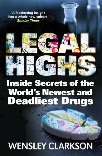 Wensley clarkson legal highs - clarkson,