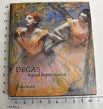 Degas beyond impressionism by - impressionism,