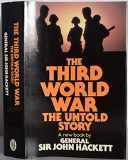THIRD WORLD WAR The Untold Story HACKETT 1st Edition. VG+. Cold War Classic, WW3