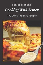 Cooking With Semen Blank