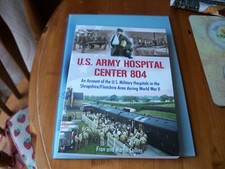 U.S. Army Hospital Center 804 by Fran and Martin Collins- brand new - signed