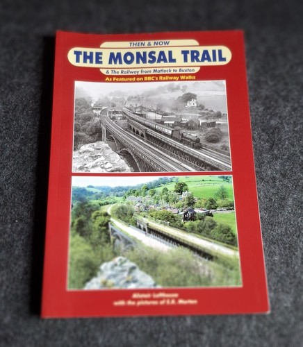 The monsal trail then now - trail,