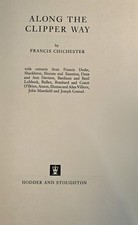 Along the Clipper Way - F Chichester - Hardback - 1966 - 1st Ed 3rd Impr