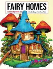 Fairy Houses Coloring Book for