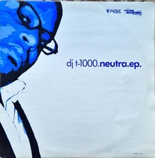 dj t-1000 - neutra.ep. (2002)