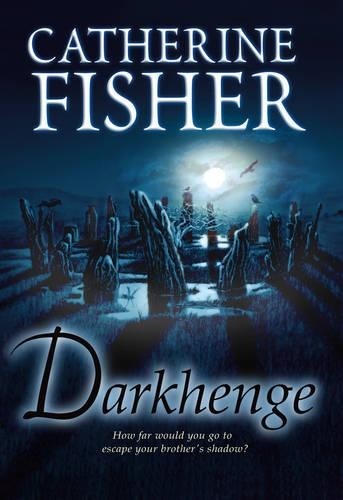 Darkhenge fisher catherine - fisher,,