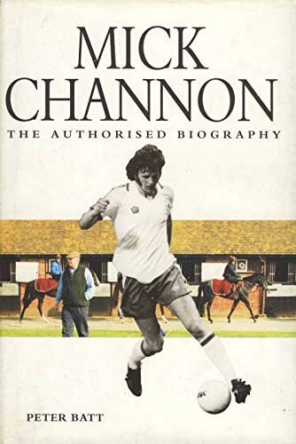 Mick channon the authorised - mick, channon: