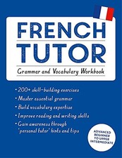 FRENCH TUTOR: GRAMMAR AND
