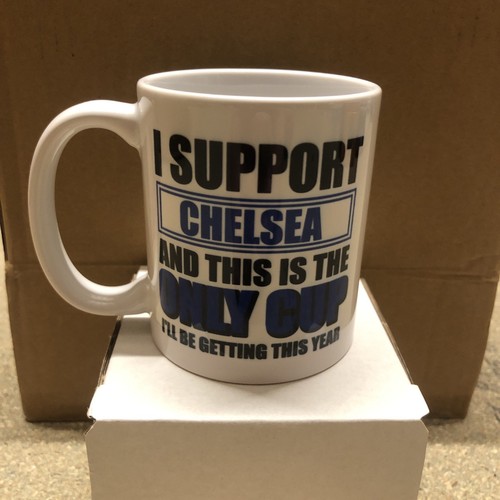 Chelsea fan funny novelty - fan, mug