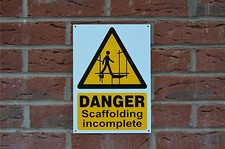 DANGER SCAFFOLDING INCOMPLETE A4 semi-rigid plastic sign hazard building safety