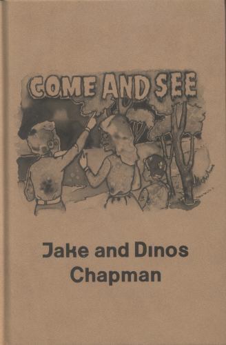 Jake dinos chapman - chapman:, come
