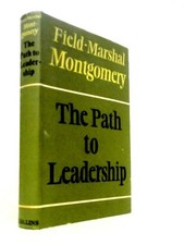 The Path to Leadership (Field Marshall the Viscount Montgomery 1961) (ID:32814)