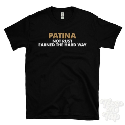Patina not rust - rust, earned