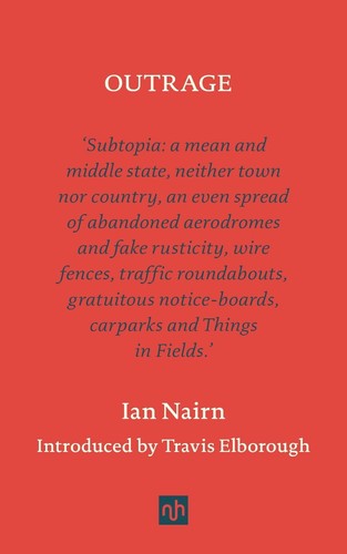 Outrage ian nairn - by,