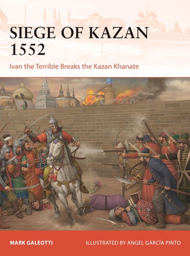 Siege kazan 1552 - kazan, ivan