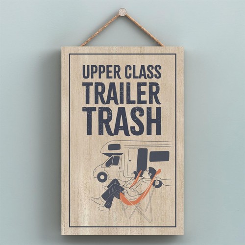 Camping trailer trash humorous - trash,