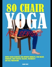 80 Chair Yoga For Seniors
