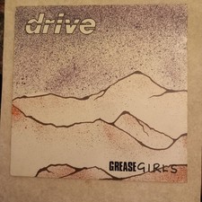 Grease Girls. Drive. 12" Vinyl