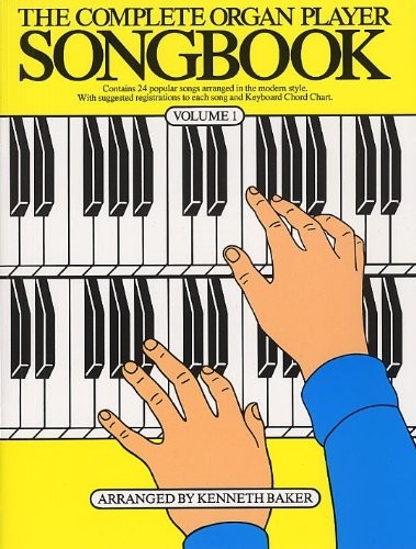 The complete organ - organ, player