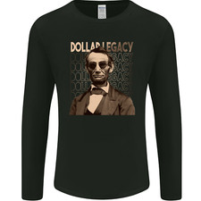 Dollar Legacy Abraham Lincoln Money Cash Hustle Mens Long Sleeve T-Shirt
