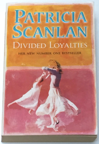 Divided loyalties patricia - loyalties, by