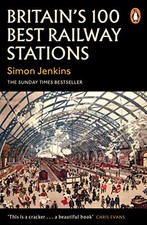Britain's 100 Best Railway Stations by Jenkins, Simon Book The Cheap Fast Free
