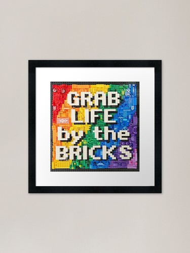 Grab life the bricks - by,