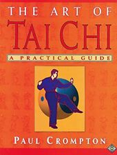The Art of Tai Chi By Paul