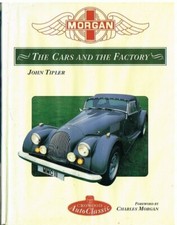 MORGAN 3 WHEELER , 4/4 , PLUS 4 & PLUS 8 (1912-72) COMPANY & MODEL HISTORY BOOK