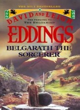 Belgarath the Sorcerer: The Prequel to the Belgariad-David Eddings, Leigh Eddin
