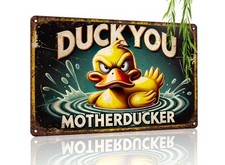 Duck You Metal Sign Hut Man