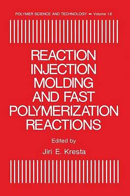 Reaction injection molding and - reaction,