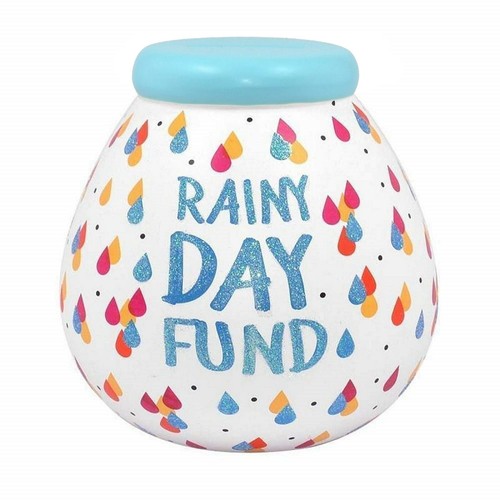 Pot dreams rainy day - day, fund