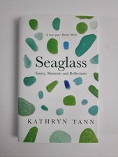 Seaglass: Essays Moments and