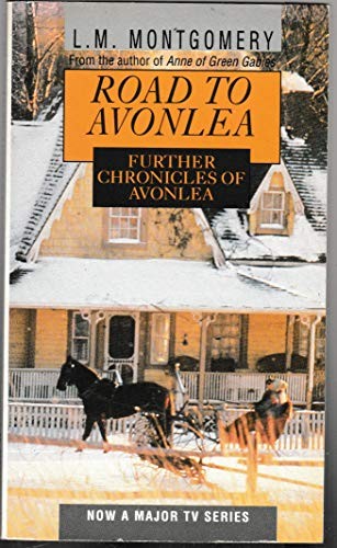 Further chronicles avonlea - chronicles, of