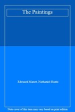 The Paintings,Edouard Manet