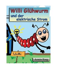 Willi Glühwurm und der