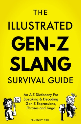 The illustrated genz survival - the,