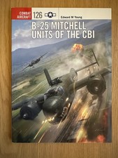 B-25 Mitchell Units of the CBI - Combat Aircraft 126 - Osprey - NEW