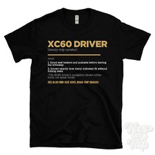 XC60 Driver T-Shirt - Funny
