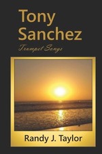 Tony Sanchez: Trumpet Songs by