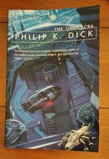 Philip K Dick - The Simulacra (SF Masterworks) 
