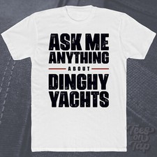 ASK ME ANYTHING ABOUT DINGHY