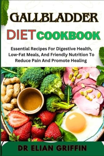 Gallbladder diet cookbook - diet,