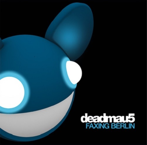 Faxing berlin deadmau5 - faxing,