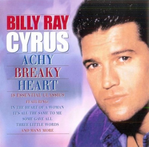 Billy ray cyrus achy - ray,