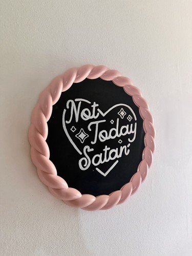 Not today satan hand - “not,