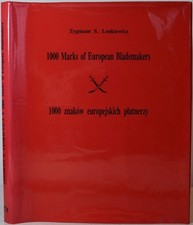 1000 MARKS OF EUROPEAN BLADEMAKERS Lenkiewicz. Sword Collecting, Edged Weapons