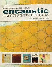 Encaustic Painting Techniques